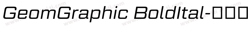 GeomGraphic BoldItal字体转换